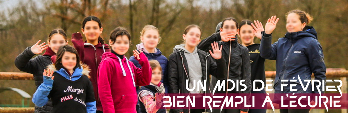 Un mois de février bien rempli à l&rsquo;écurie&nbsp;❄️